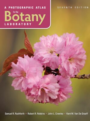 A Photographic Atlas for the Botany Laboratory 7th Edition