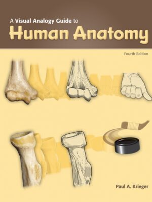 A Visual Analogy Guide to Human Anatomy 4th Edition