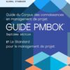 A Guide to the Project Management Body of Knowledge (PMBOK® Guide) and The Standard for Project Management 7th Edition