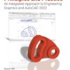 Principles and Practice An Integrated Approach to Engineering Graphics and AutoCAD 2022 15th Edition