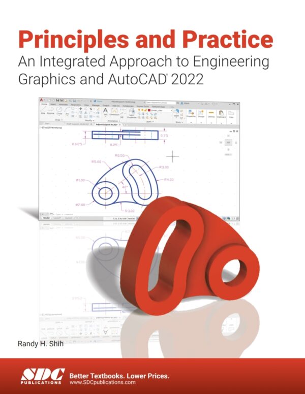 Principles And Practice An Integrated Approach To Engineering Graphics And Autocad 2022 15Th Edition