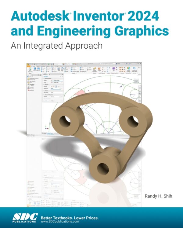 Autodesk Inventor 2024 And Engineering Graphics: An Integrated Approach 11Th Edition