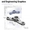 SOLIDWORKS 2024 and Engineering Graphics: An Integrated Approach 12th Edition