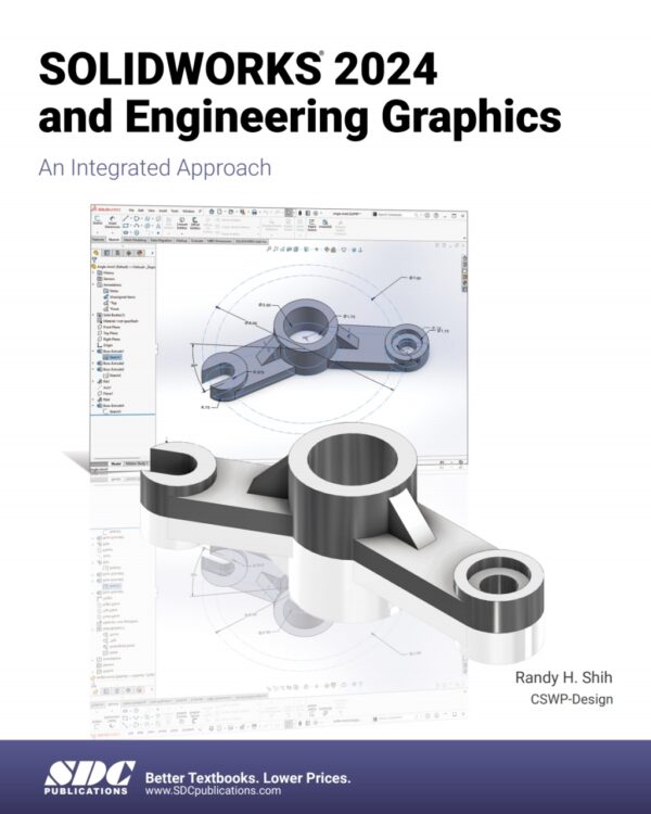 Solidworks 2024 And Engineering Graphics: An Integrated Approach 12Th Edition