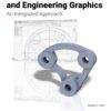 Autodesk Inventor 2025 and Engineering Graphics: An Integrated Approach 12th Edition