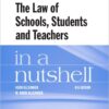 Alexander and Alexander's The Law of Schools, Students and Teachers in a Nutshell 6th Edition