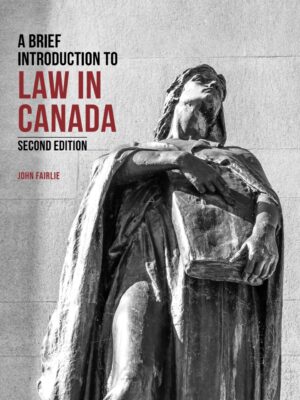 A Brief Introduction to Law in Canada 2nd Edition