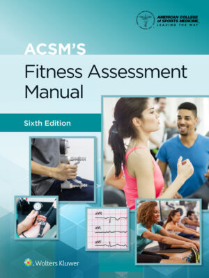 ACSM's Fitness Assessment Manual 6th Edition