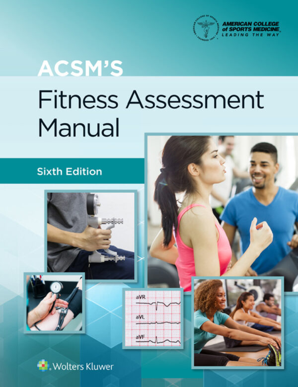 Acsm'S Fitness Assessment Manual 6Th Edition