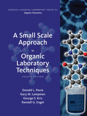 A Small Scale Approach to Organic Laboratory Techniques 4th Edition