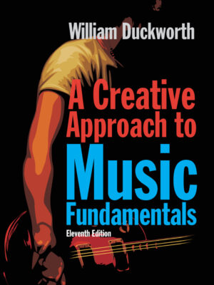 A Creative Approach to Music Fundamentals 11th Edition