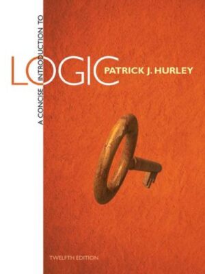 A Concise Introduction to Logic 12th Edition