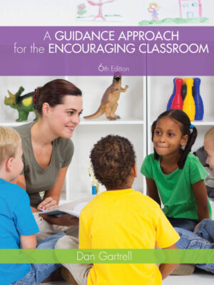 A Guidance Approach for the Encouraging Classroom 6th Edition