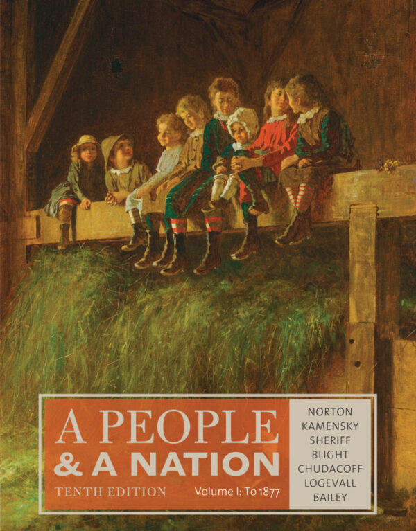 A People And A Nation, Volume I: To 1877 10Th Edition