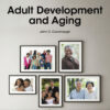 Adult Development and Aging 9th Edition