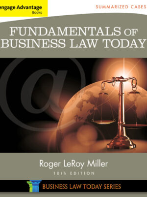 Cengage Advantage Books: Fundamentals of Business Law Today: Summarized Cases 10th Edition