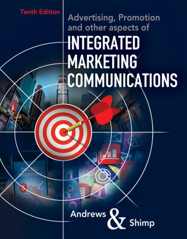 Advertising, Promotion, And Other Aspects Of Integrated Marketing Communications 10Th Edition