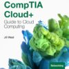 CompTIA Cloud+ Guide to Cloud Computing 2nd Edition