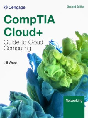 CompTIA Cloud+ Guide to Cloud Computing 2nd Edition