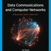 Data Communication and Computer Networks: A Business User's Approach 9th Edition