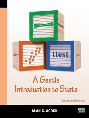 A Gentle Introduction to Stata, Revised 6th Edition