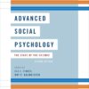 Advanced Social Psychology: The State of the Science 2nd Edition