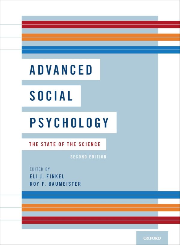 Advanced Social Psychology: The State Of The Science 2Nd Edition