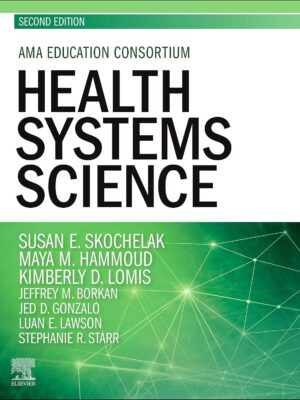 Health Systems Science: Health Systems Science 2nd Edition