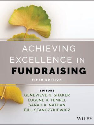 Achieving Excellence in Fundraising 5th Edition