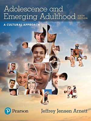 Adolescence and Emerging Adulthood: A Cultural Approach 6th Edition