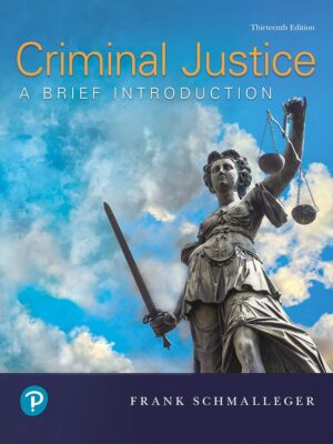 Criminal Justice: A Brief Introduction 13th Edition