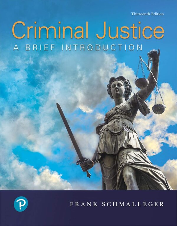 Criminal Justice: A Brief Introduction 13Th Edition