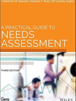 A Practical Guide to Needs Assessment (American Society for Training & Development) 3rd Edition