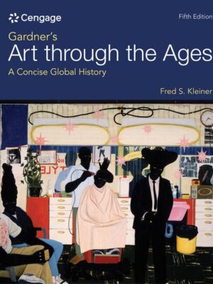 Gardner's Art through the Ages: A Concise Global History 5th Edition