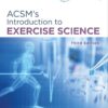 ACSM's Introduction to Exercise Science (American College of Sports Medicine) 3rd Edition