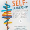 Self-Leadership: The Definitive Guide to Personal Excellence 2nd Edition