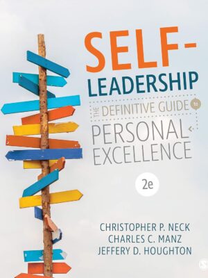 Self-Leadership: The Definitive Guide to Personal Excellence 2nd Edition