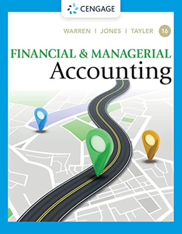 Financial &Amp; Managerial Accounting 16Th Edition