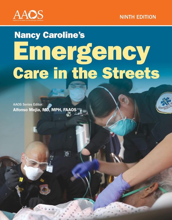 Nancy Caroline'S Emergency Care In The Streets Essentials Package 9Th Edition