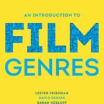 An Introduction to Film Genres by Lester Friedman