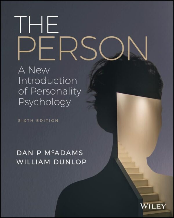 The Person: A New Introduction To Personality Psychology, 6Th Edition By Dan P. Mcadams