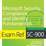 Exam Ref SC-900: Microsoft Security, Compliance, and Identity Fundamentals