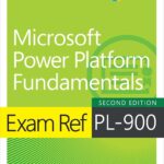 Exam Ref PL-900: Microsoft Power Platform Fundamentals