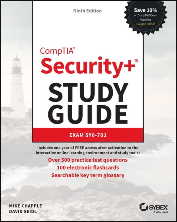 Comptia Security+ Study Guide With Over 500 Practice Test Questions: Exam Sy0-701 (Sybex Study Guide)