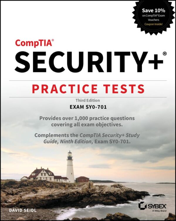 Comptia Security Practice Tests: Exam Sy0-701 (Sybex Study Guide)