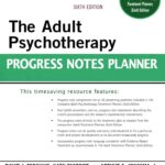 The Adult Psychotherapy Progress Notes Planner, 6th Edition (PracticePlanners)