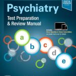 Psychiatry Test Preparation and Review Manual, Fourth Edition