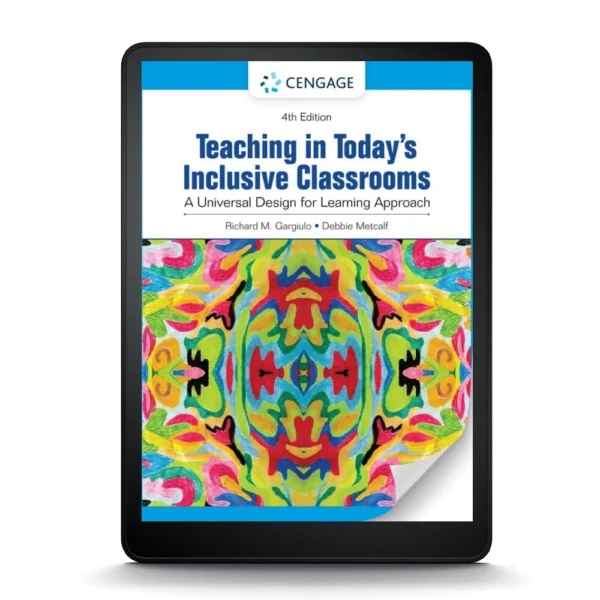 Teaching In Today'S Inclusive Classrooms: A Comprehensive Educator'S Guide