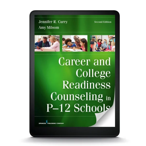 Career And College Readiness Counseling In P-12 Schools, Second Edition