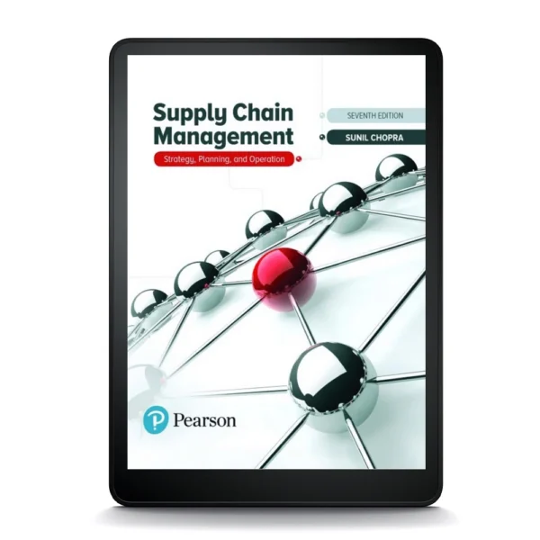 Supply Chain Management: Strategy, Planning, And Operation, 7Th Edition